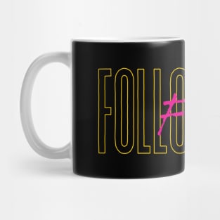 Follow The Fun Mug